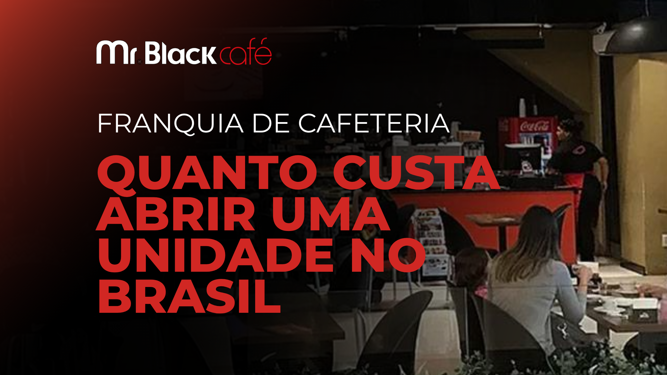 Quanto custa abrir uma unidade no Brasil